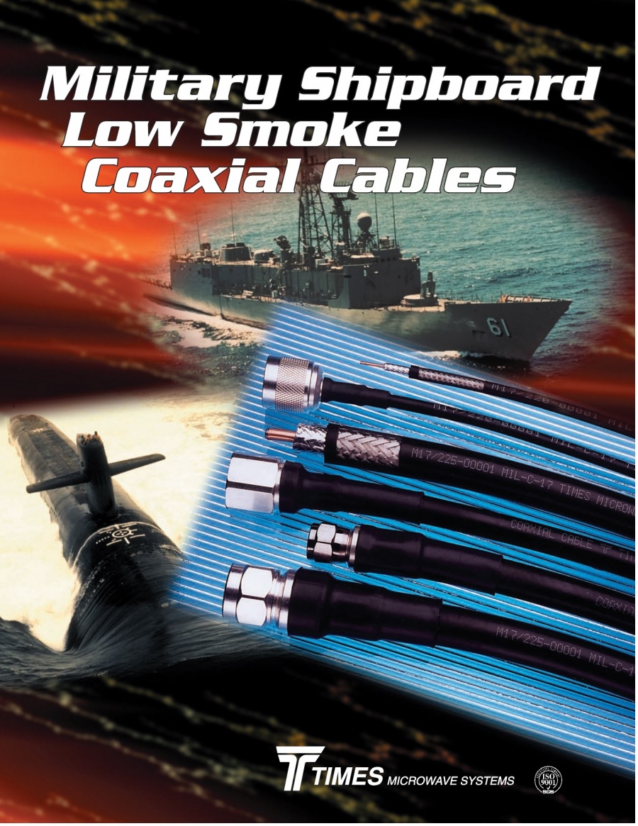 TIMES, NAVSEA Approved Low-Smoke Waterblocked, Coaxial/Triaxial Cables 柔軟耐燃低煙無鹵低損耗防水美海軍海上系統司令部認可低煙同軸/三軸電纜產品圖